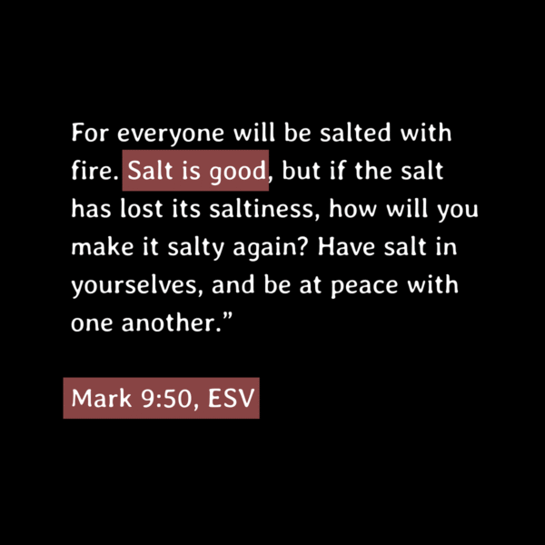 "salt is good"